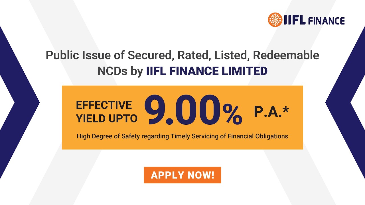 IIFL Finance NCD Tranche I Issue is Live | Apply Now