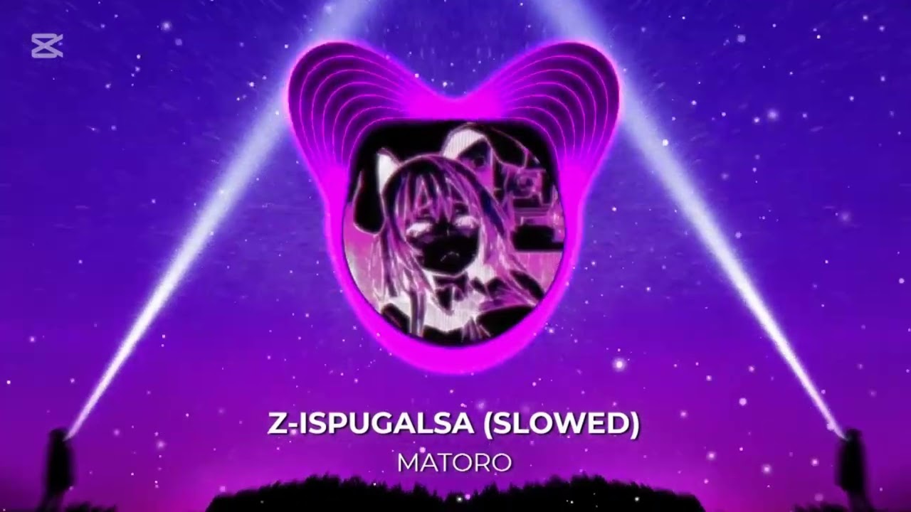 Z-ISPUGALSA (SLOWED) - MATORO (1 hour)
