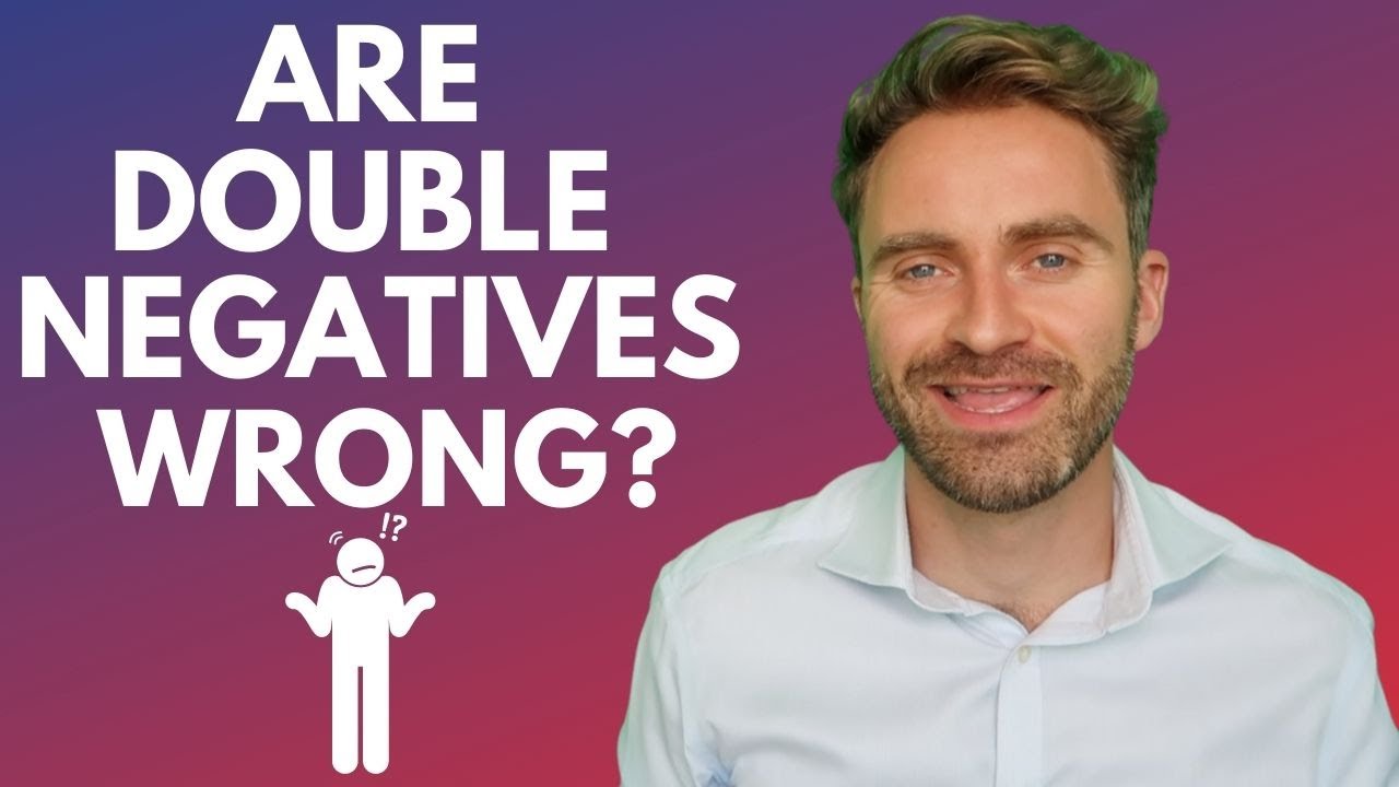 Are Double Negatives Wrong?