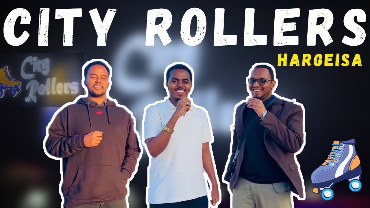 Waxaan booqanay  meel aan hore loo arag oo laga furay Magaalada Hargeisa - City Rollers