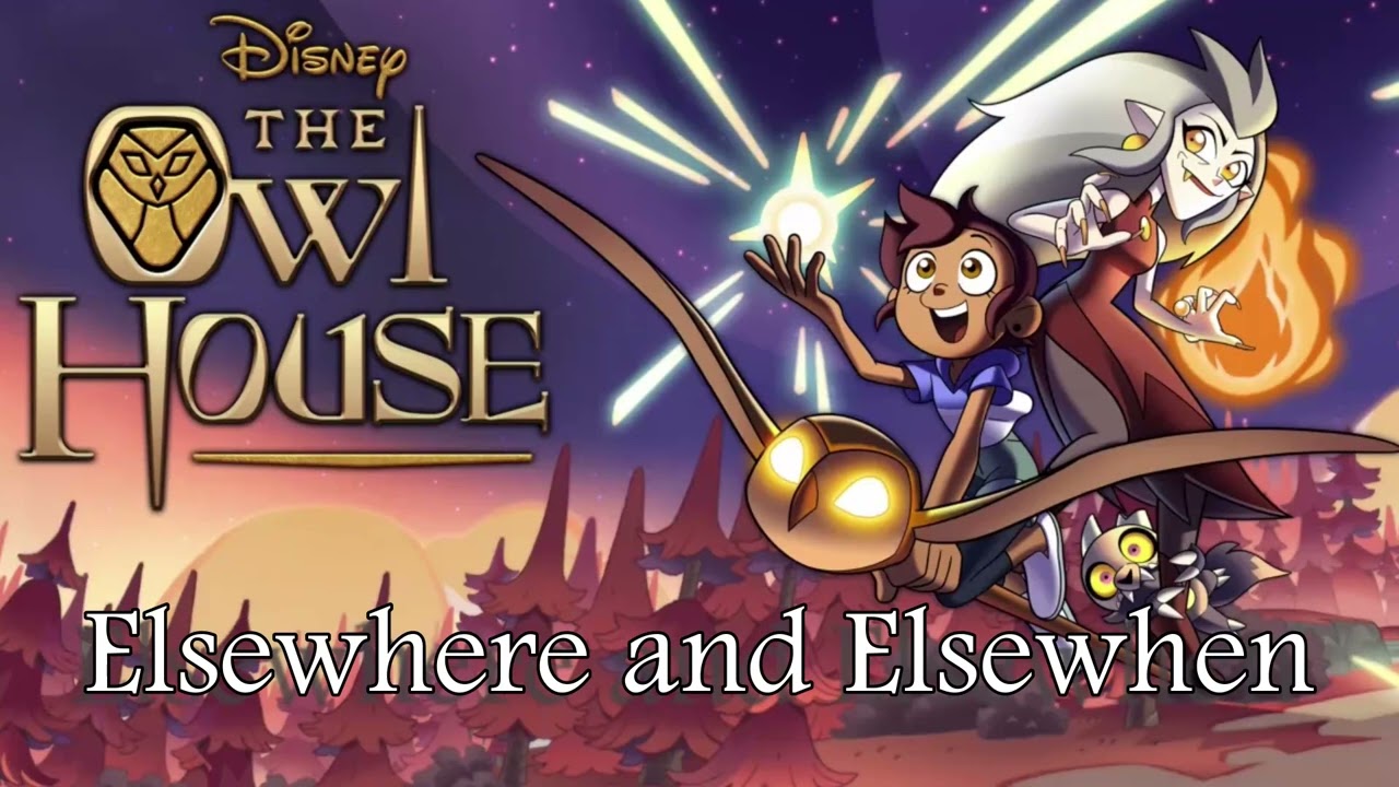 Elsewhere and Elsewhen | The Owl House OST