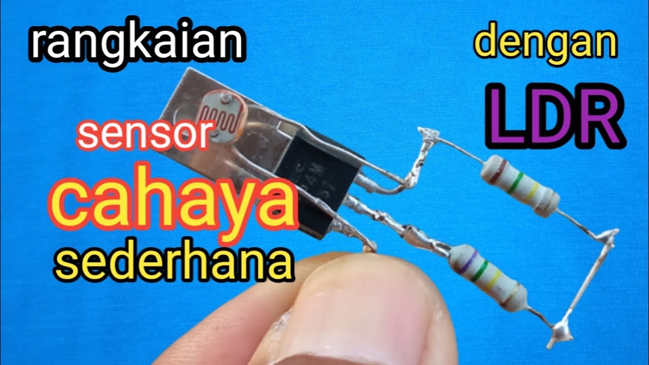 membuat sensor cahaya sederhana
