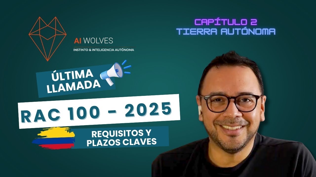 #02 - RAC 100, Última llamada! requisitos y plazos claves para el 2025