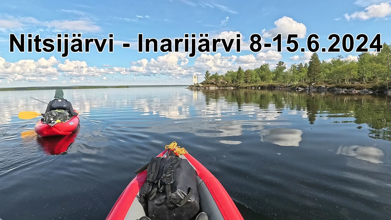 Nitsijärvi - Inarijärvi Melonta 8-15.6.2024