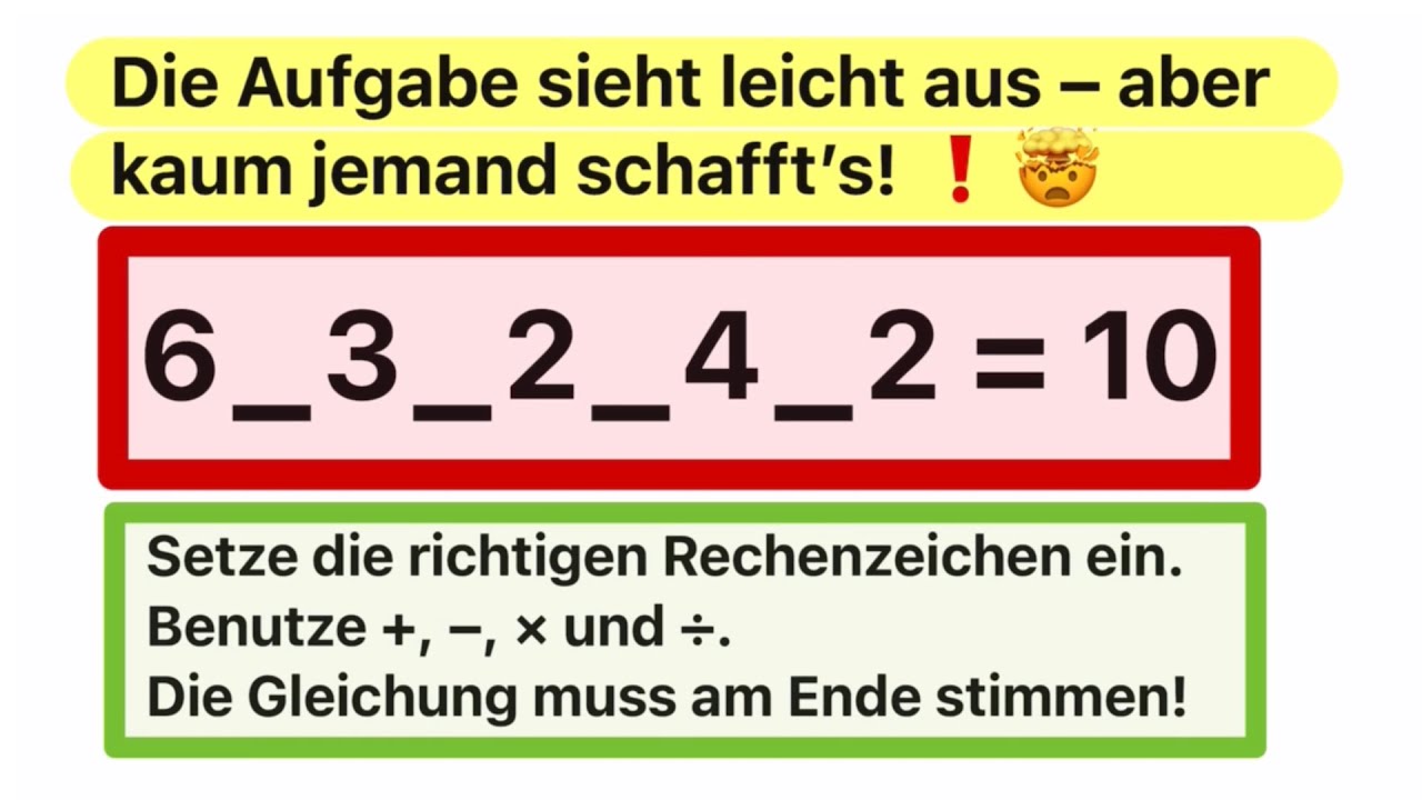Die Aufgabe sieht leicht aus – aber kaum jemand schafft’s Rechenoperationen einsetzen