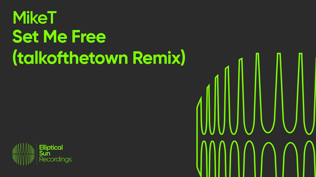 MikeT - Set Me Free (talkofthetown Remix) [Vocal Trance | Elliptical Sun Recordings]