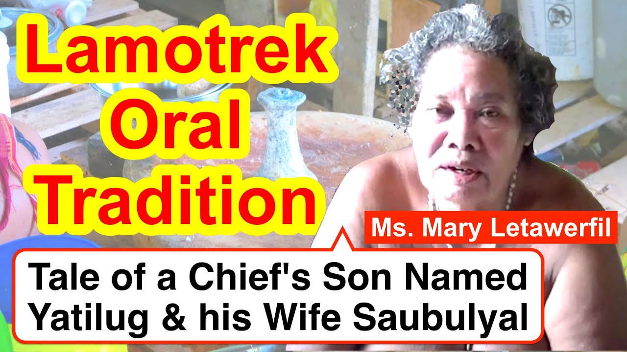 Tale of a Chief's Son Named Yatilug and his Wife Saubulyal, Lamotrek