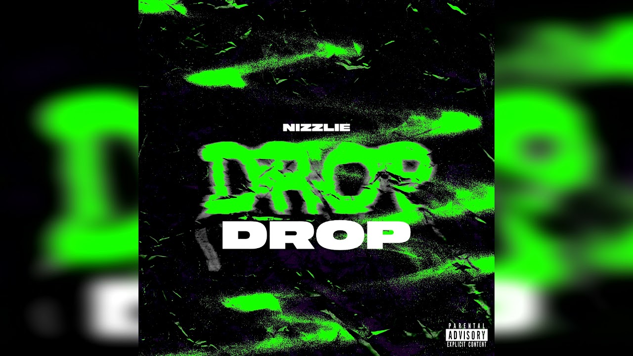 NIZZLIE - DROP