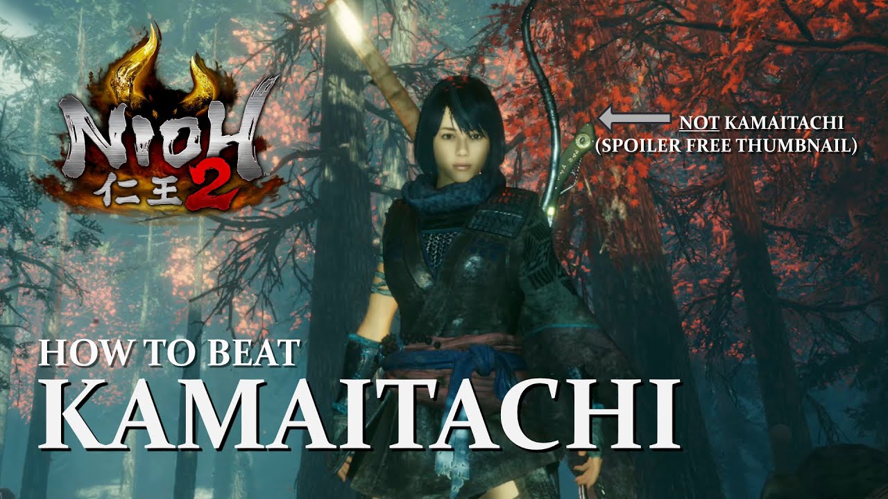 NIOH 2 - How to Beat Kamaitachi