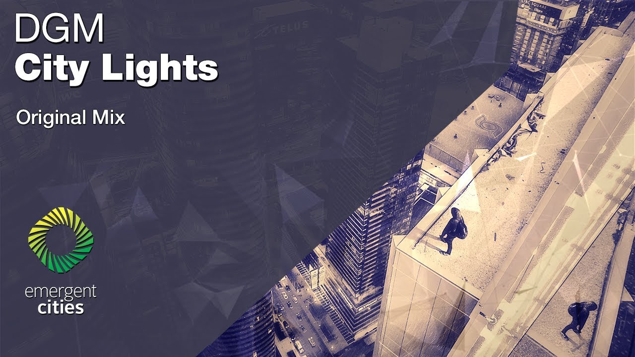 DGM - City Lights [Emergent Cities]