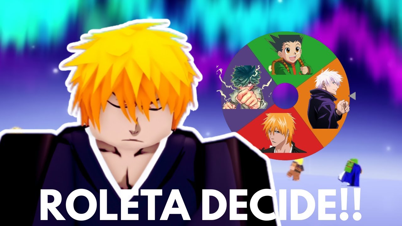 SHONEN UNLEASHED! MAS A ROLETA DECIDE MEUS PERSONAGENS!