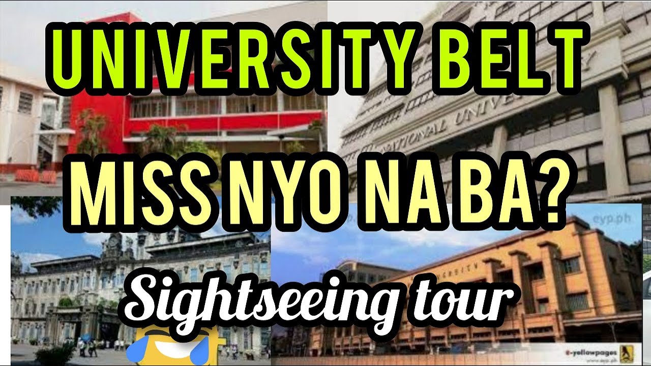 UNIVERSITY BELT! BISITAHIN NATIN! SIGHTSEEING TOUR 2020!