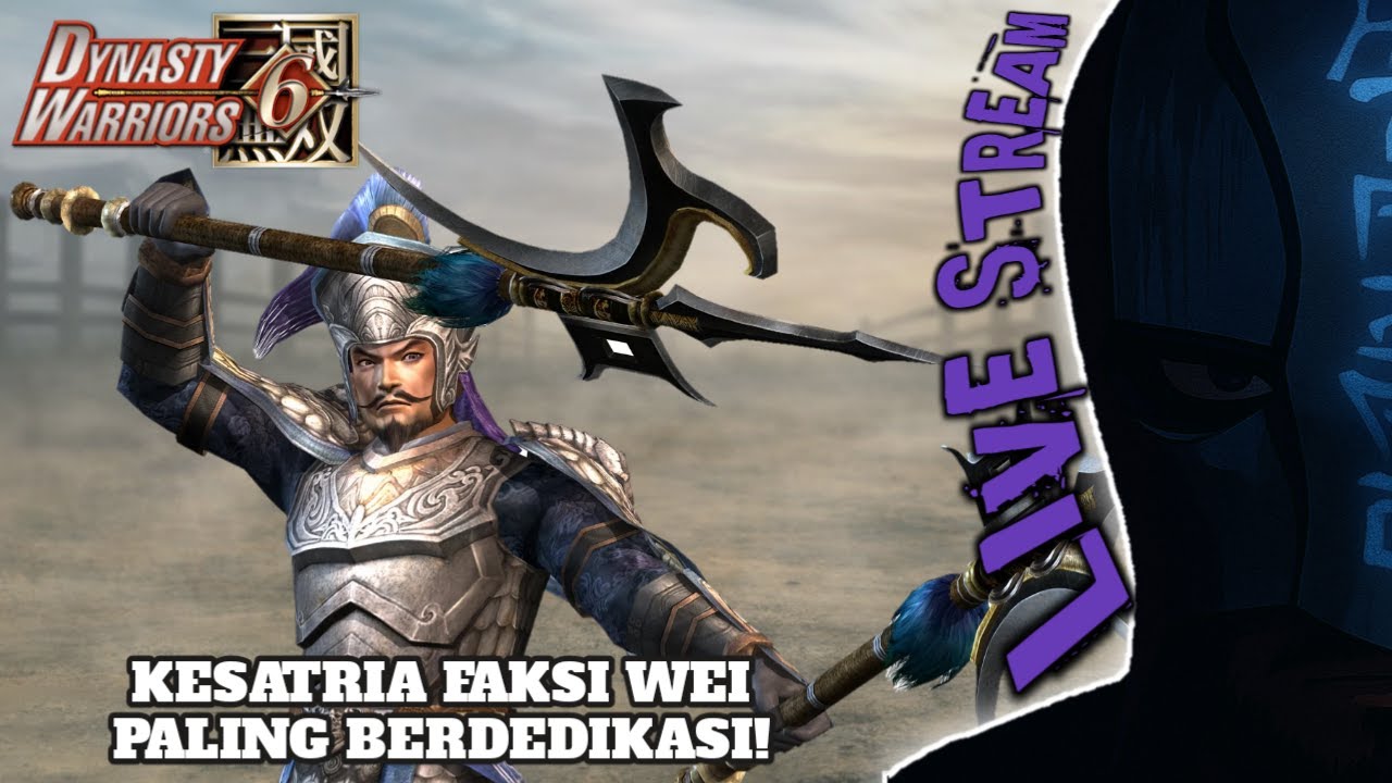 Masih Belum Tamat Yah - Dynasty Warriors 6