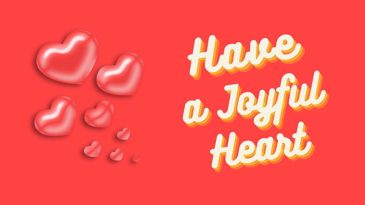 Have a Joyful Heart | Imamat 23 : 40
