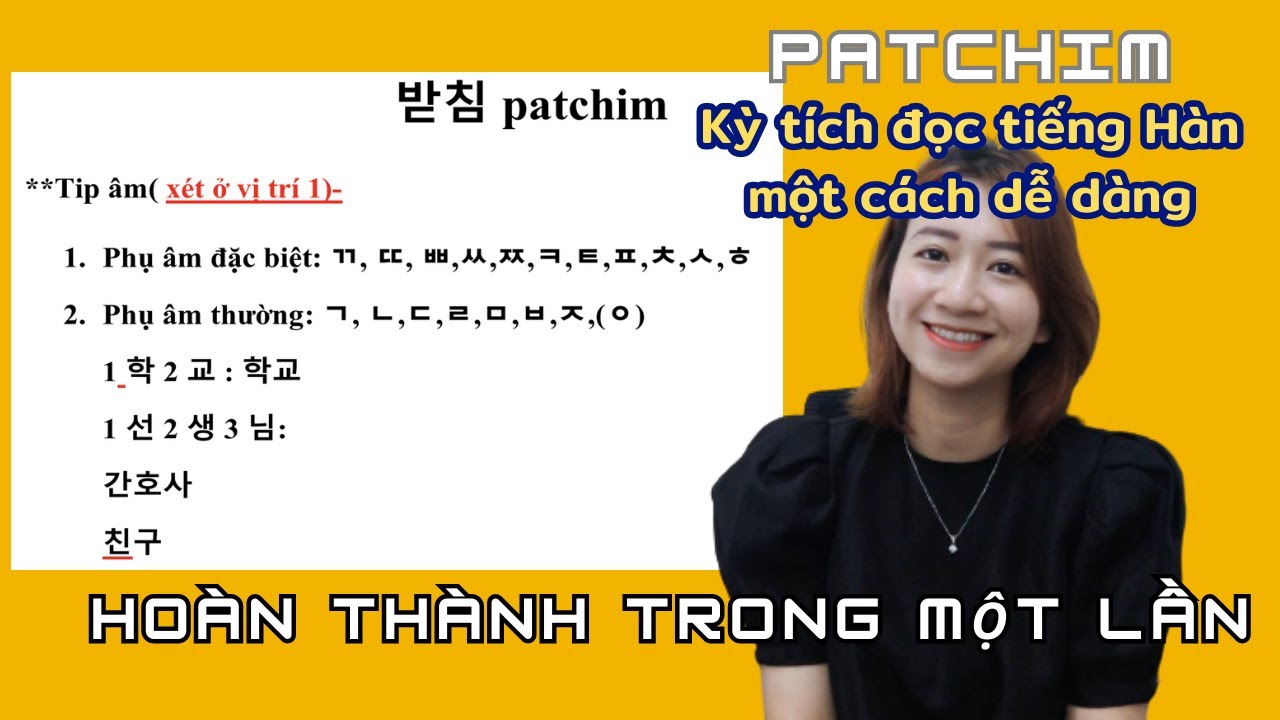 Quy tắc đọc tiếng Hàn. Hoàn thành xong patchim trong một lần