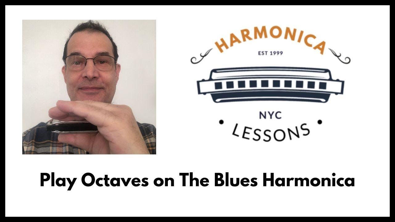 Play Octaves on the Blues Harmonica  - Key of C Special 20