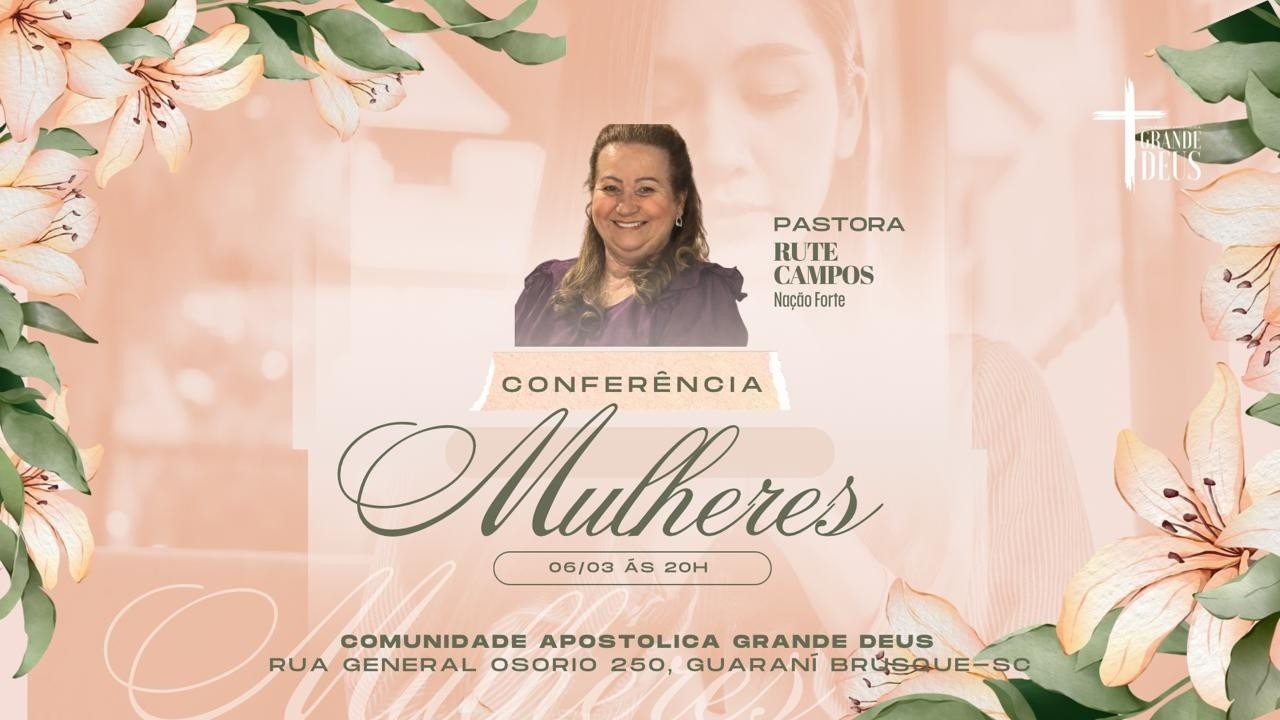 Conferência de Mulheres - C.A. Grande Deus