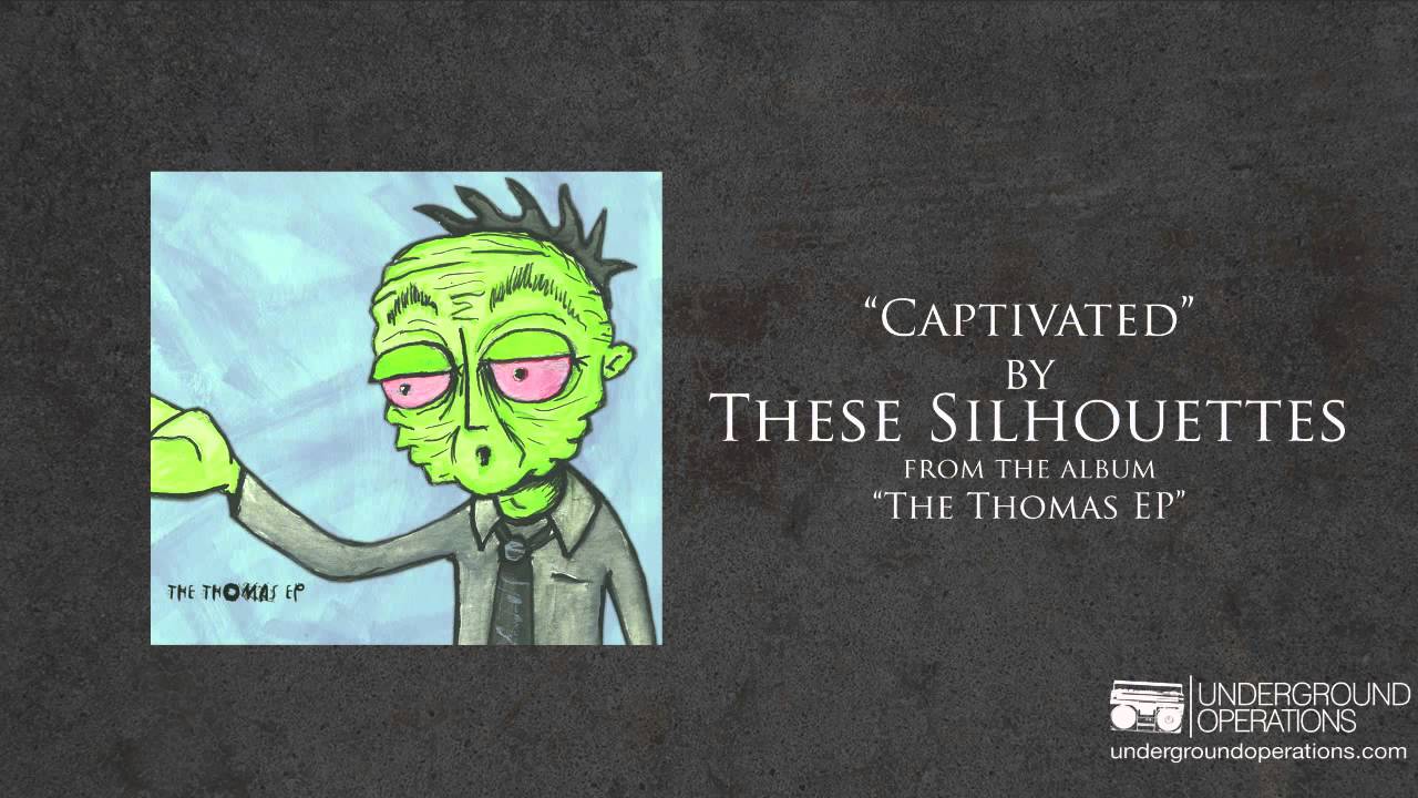 These Silhouettes - Captivated