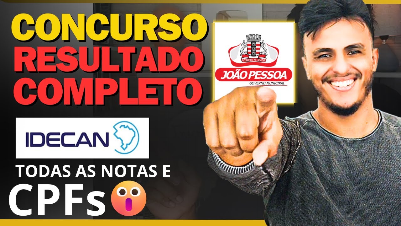 🚨Resultado Final Concurso João Pessoa: Por Cargo | Matéria | Pontuação Total | Saiba se vc Passou !🔥
