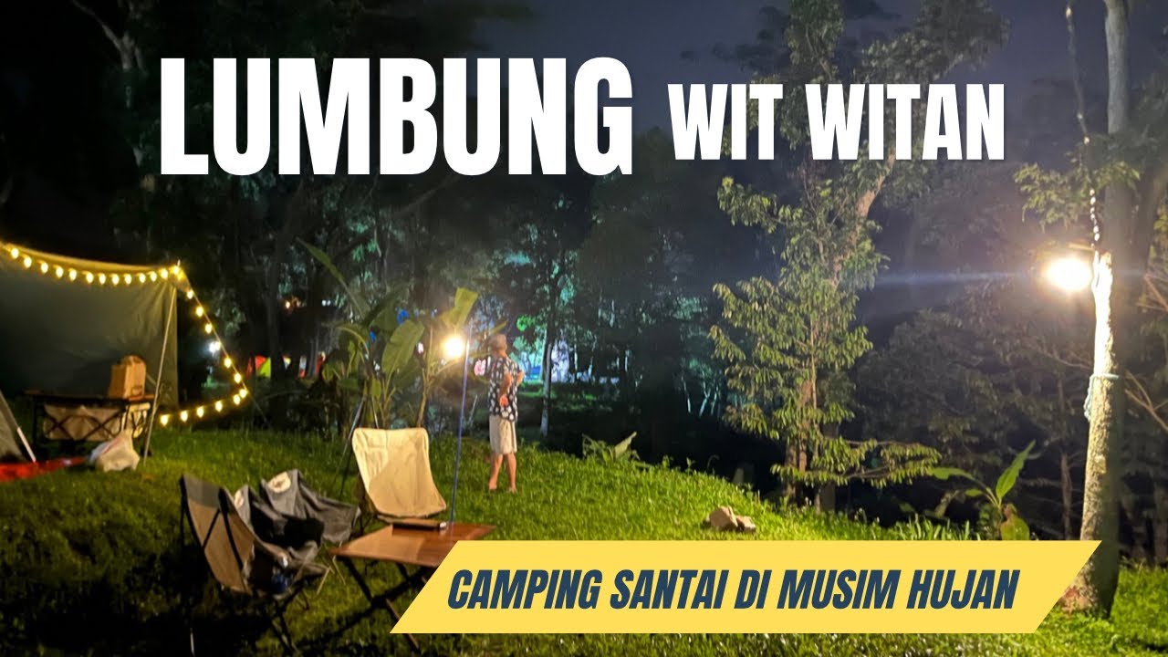 Camping keluarga di Lumbung Wit-Witan | Santai di musim hujan