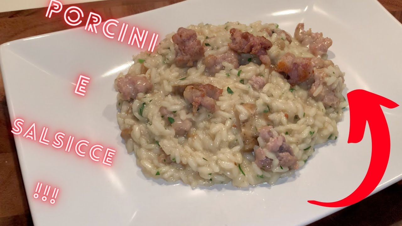 Risotto Porcini e Salsiccia