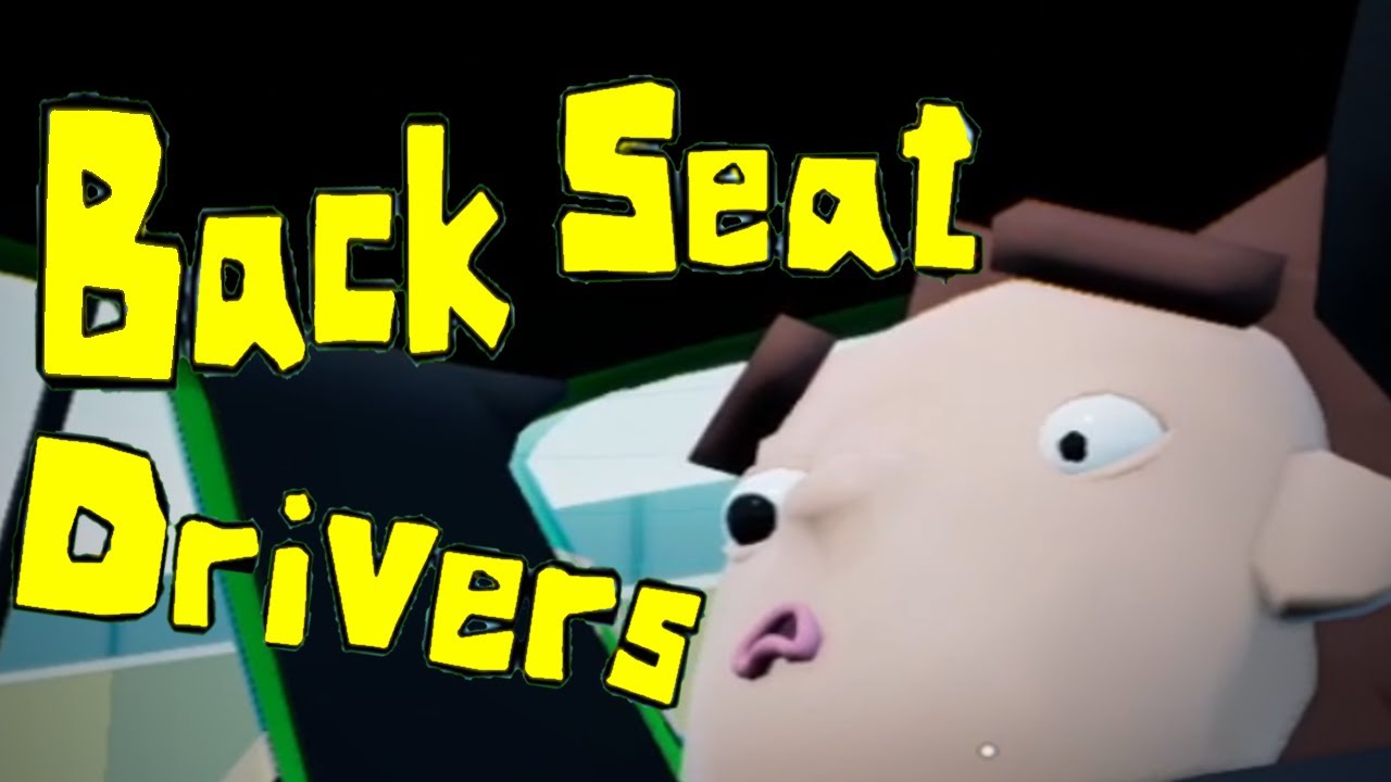 backseat driving ahh