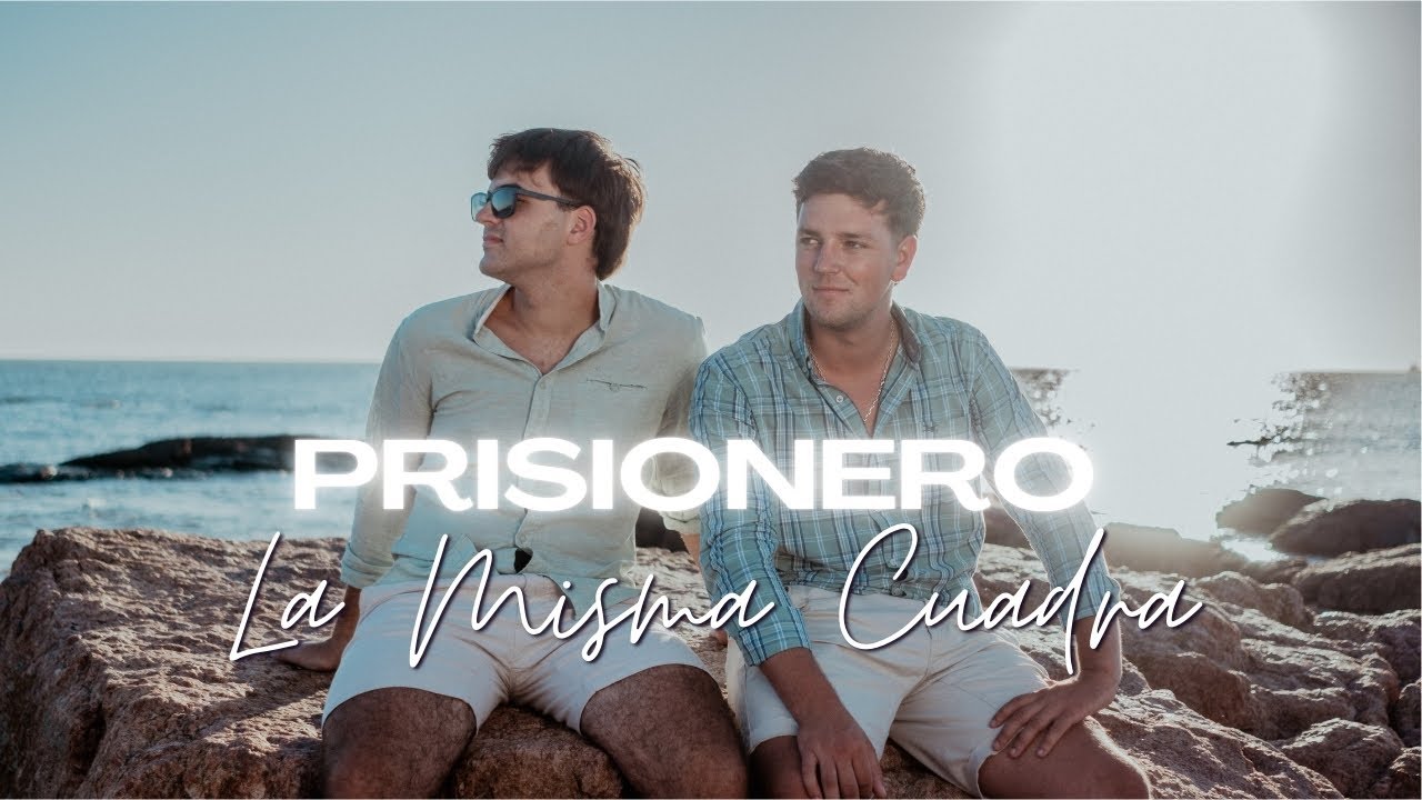 La Misma Cuadra - Prisionero