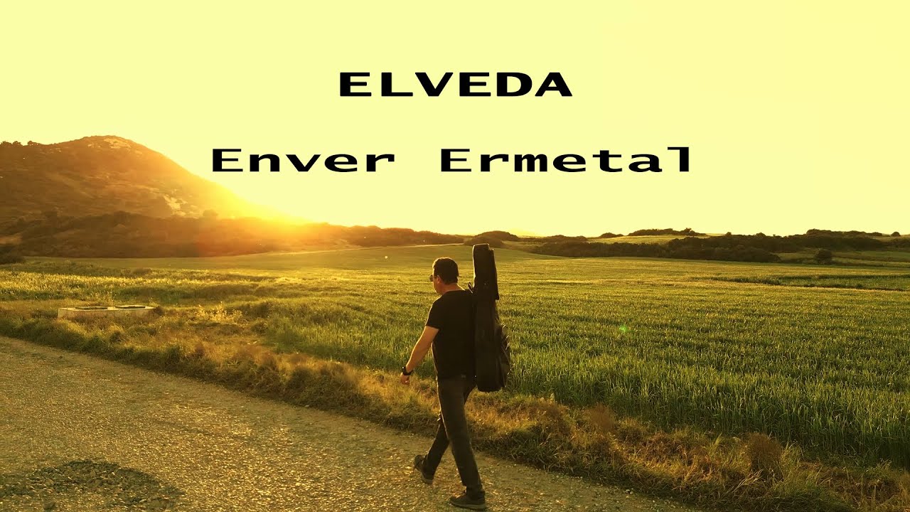 Enver Ermetal - Elveda