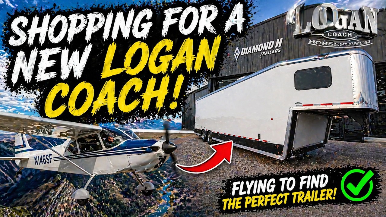 SHOPPING FOR A LOGAN COACH TRAILER