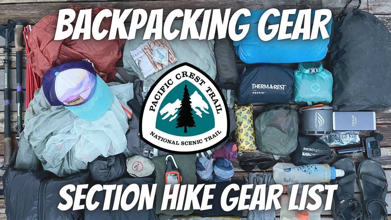 BACKPACKING GEAR I Used For My 17-Day Section Hike on the PACIFIC CREST TRAIL + How I Packed My Pack