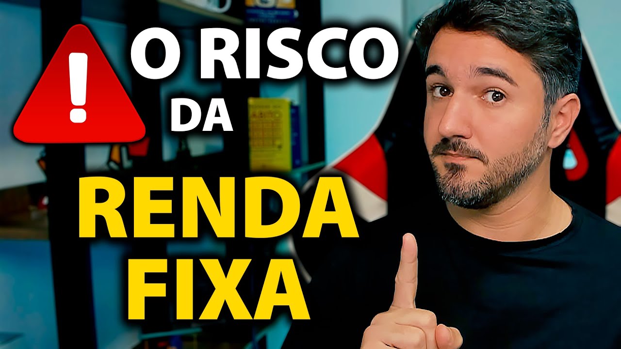 O RISCO DA RENDA FIXA | O QUE N&Atilde;O TE CONTARAM!