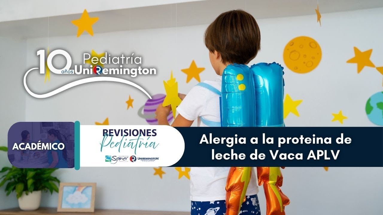Alergia a la proteína de leche de vaca  APLV en pediatría