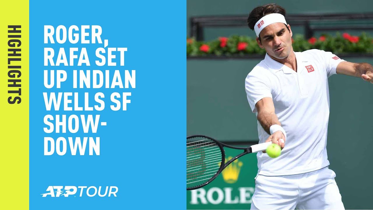 Highlights: Federer, Nadal Set Up SF Showdown At Indian Wells 2019