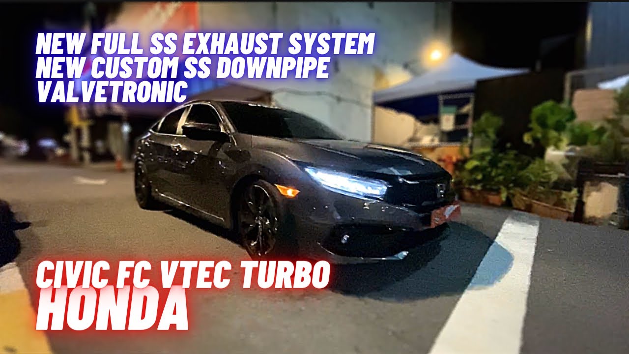New Full SS Exhaust System, Custom Downpipe & Valvetronic | HONDA CIVIC FC VTEC TURBO