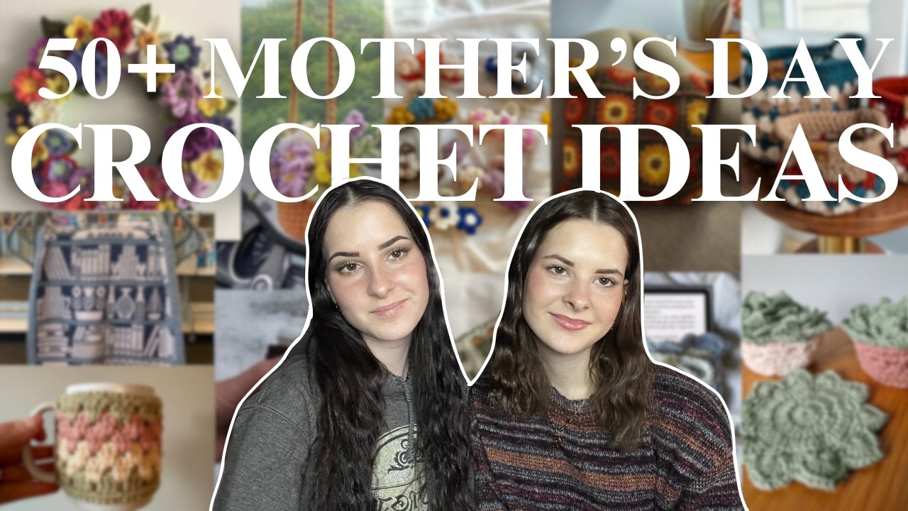 50+ mother's day themed crochet ideas // gift ideas for moms!