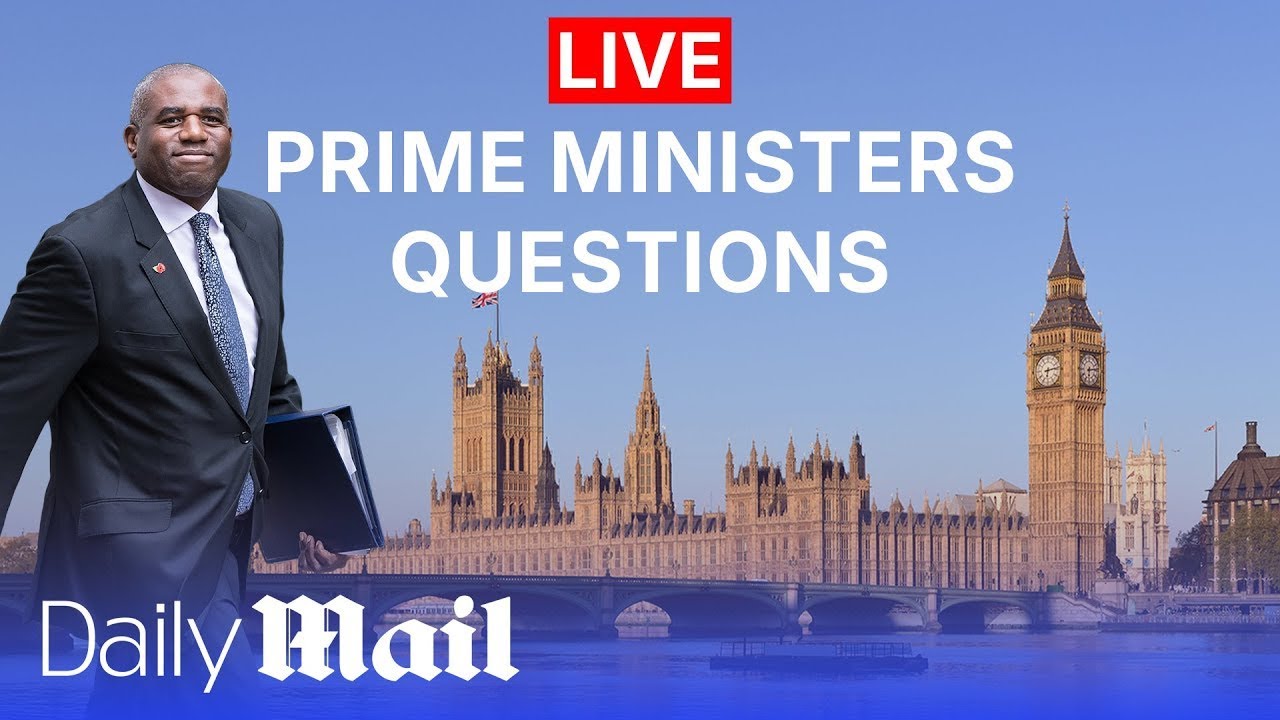 LIVE | Deputy PM Lammy stands in for Prime Minister's Questions