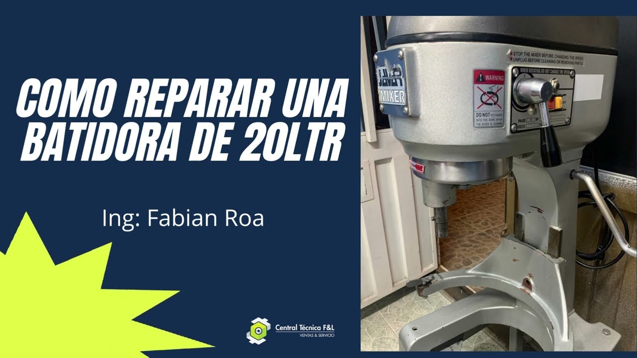 COMO REPARAR UNA BATIDORA DE 20 LITROS.