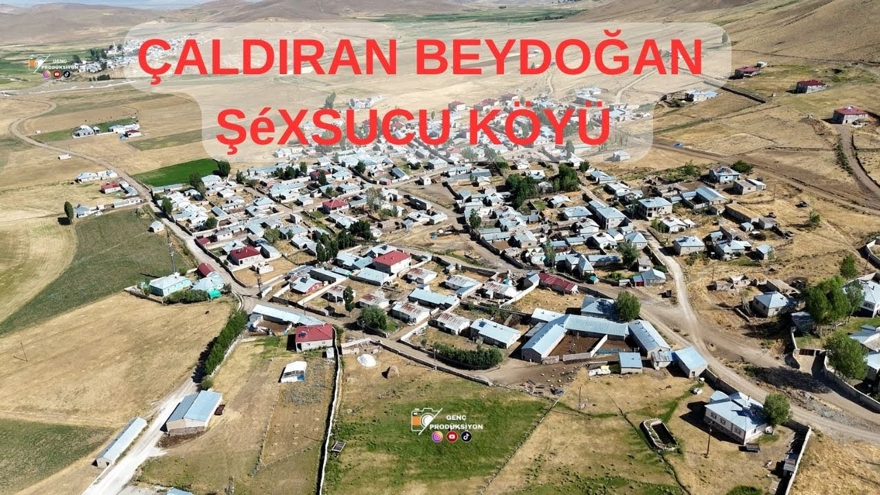 ÇALDIRAN BEYDOĞAN ŞéXSUCU KÖYÜ  2025