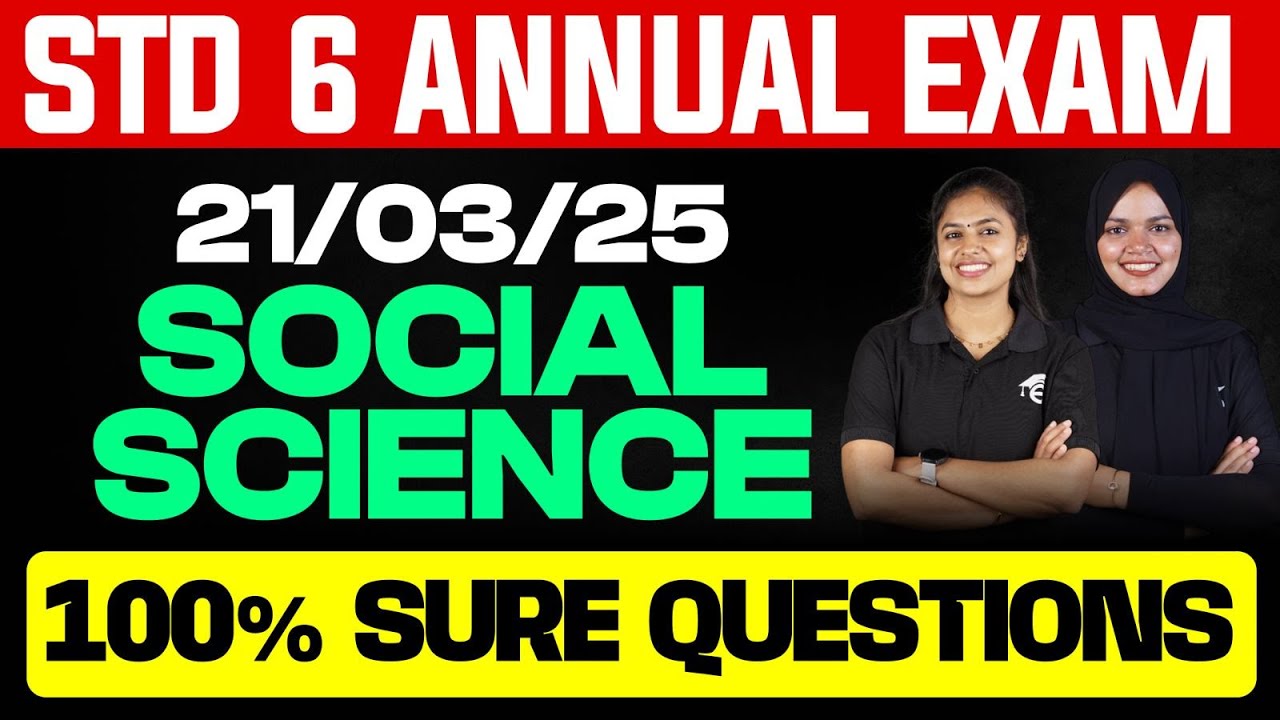 STD 6 Annual Exam 21/03/25 Social Science | 100% Sure Questions | Eduport