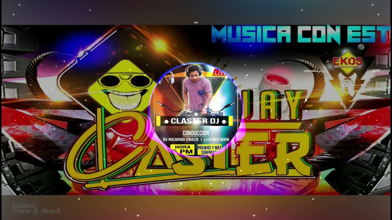 Claster Dj Slow Style / Ekos 8 Música con Estilo - Lento Violento
