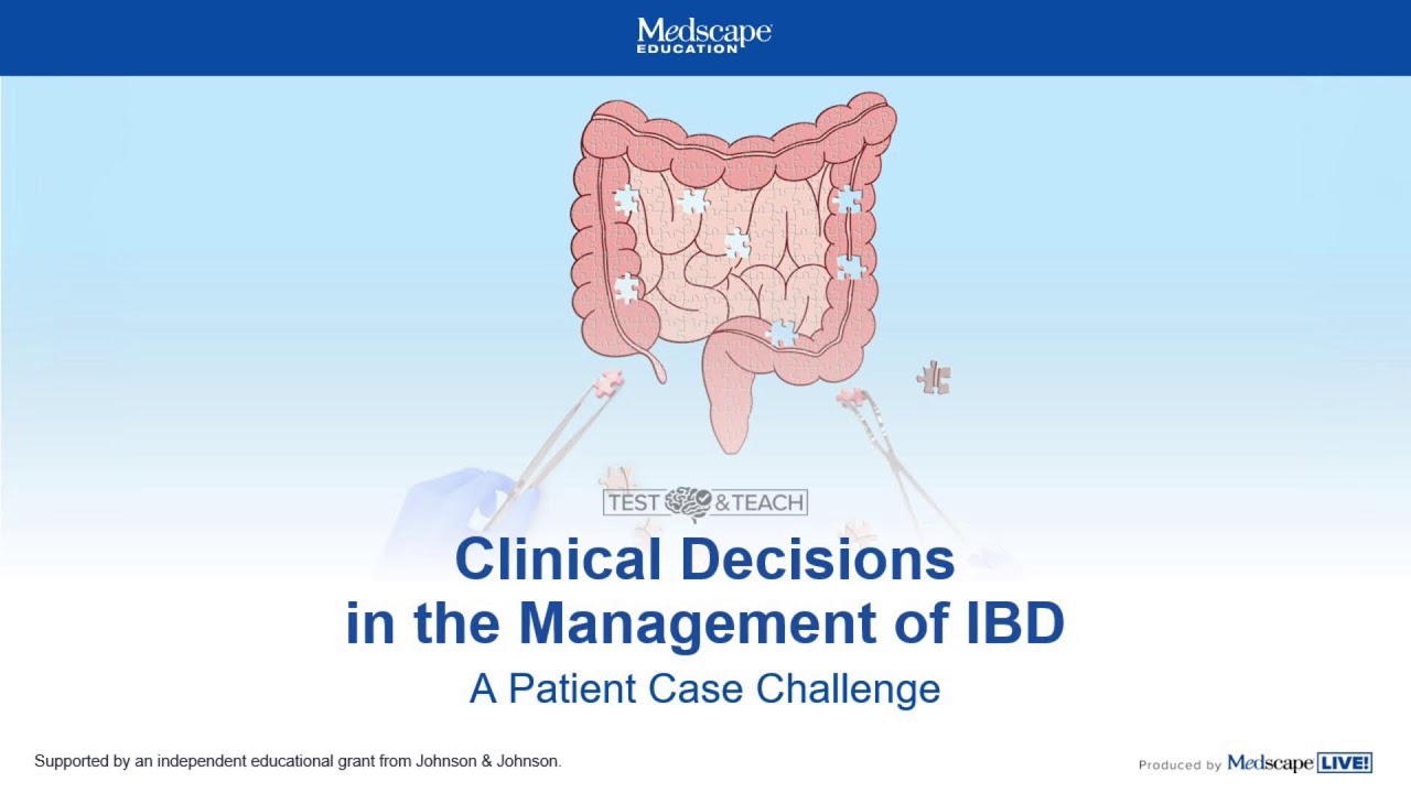 Clinical Decision in the Management of IBD: A Patient Case Challenge