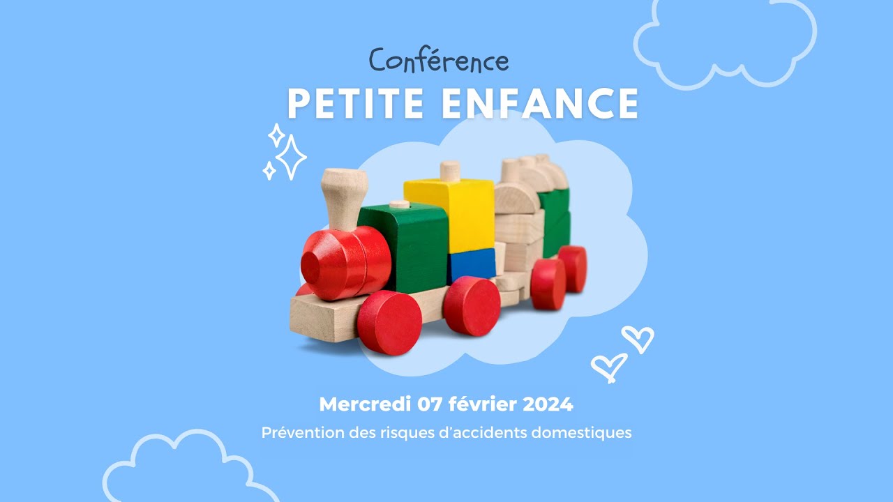 07/02/24 │Conférence Petite Enfance - Prévention des risques d’accidents domestiques