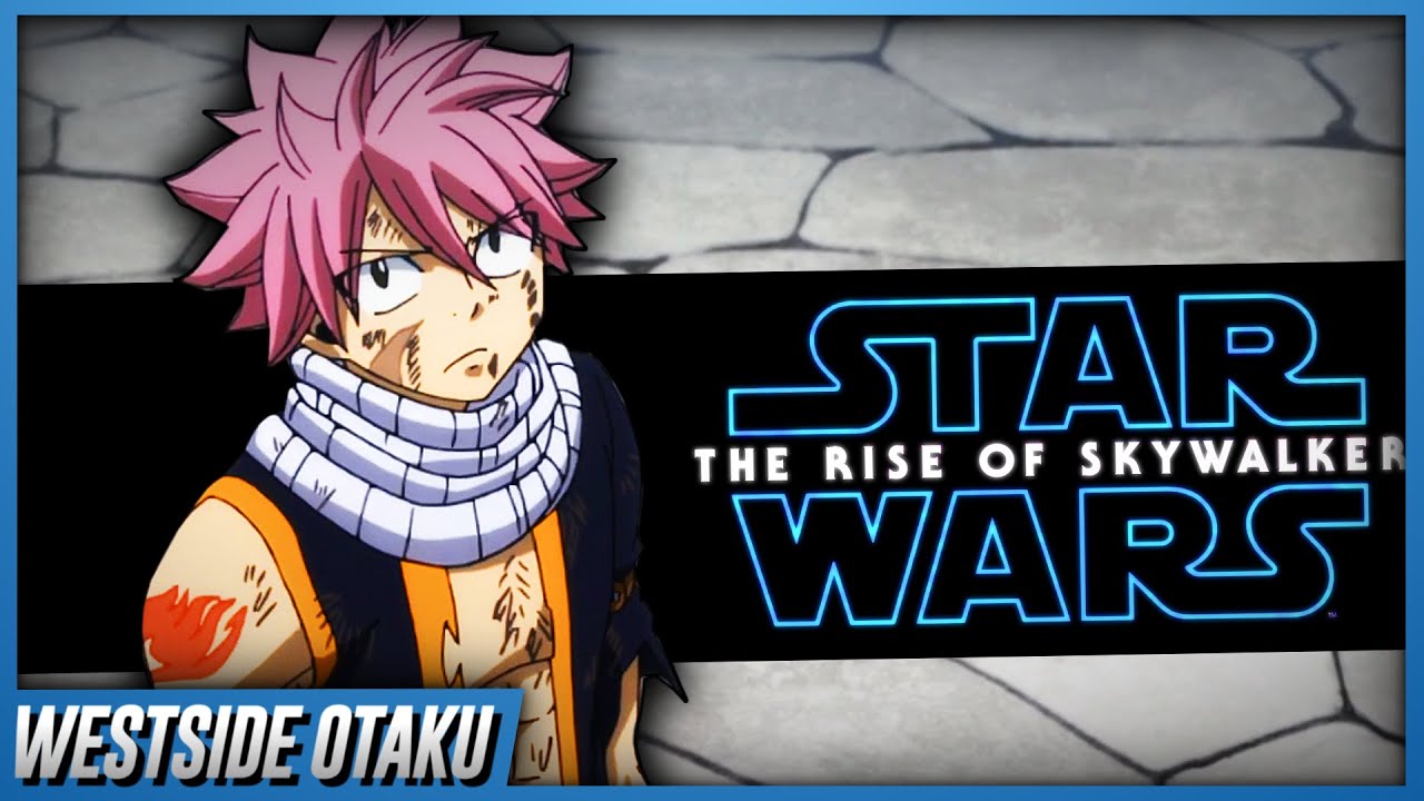 Fairy Tail Final Season (Rise of Skywalker Style) ▶ Fairy Tail Star Wars Trailer (2019)