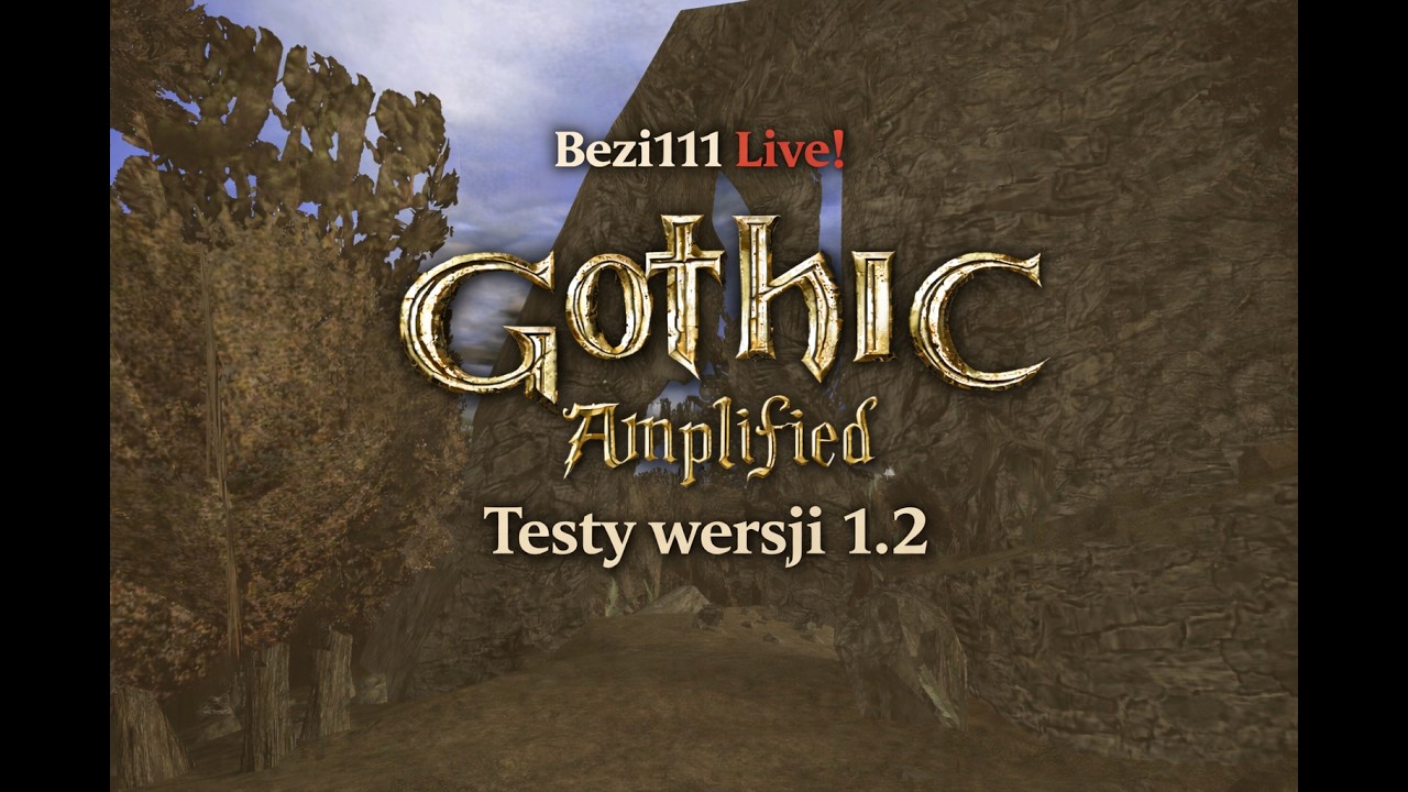 [PL] Gothic I: Amplified - Testujemy wersję 1.2!