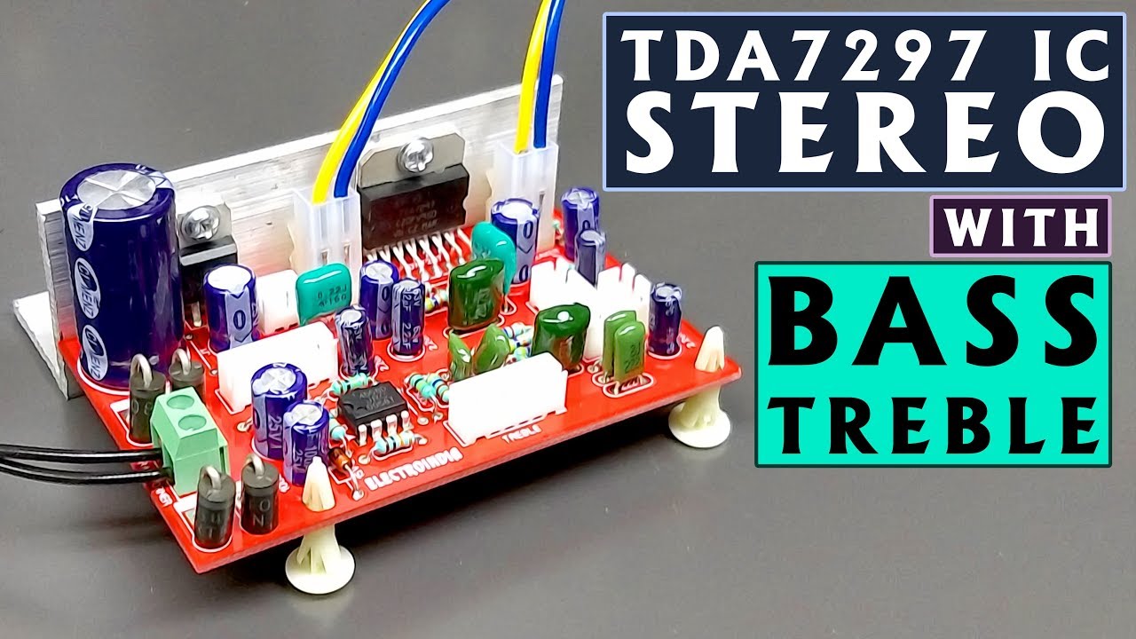 TDA7297 IC with Bass Treble Controller Stereo Audio Amplifier Board DIY | Hindi | ELECTRO INDIA