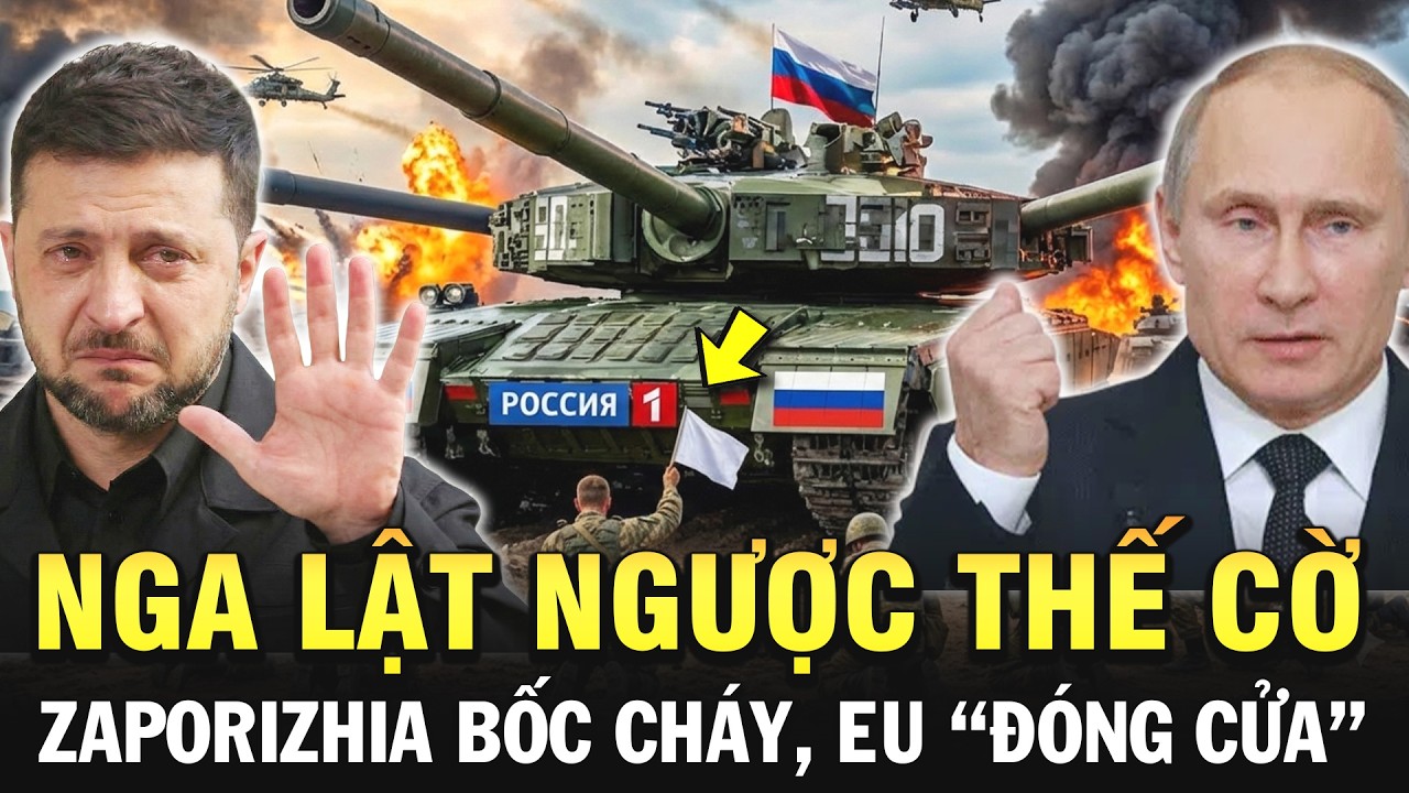 Thời Sự Thế Giới 27/2: Nga lật ngược thế cờ ở Zaporizhia, Ukraine rơi vào khủng hoảng khi EU QUAY XE