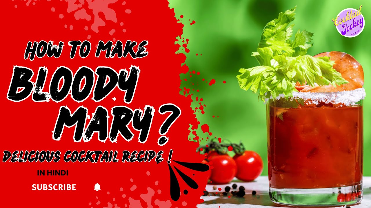 How to Make Bloody Mary Cocktail | Classic Bloody Mary Recipe & Story in Hindi | Cocktail Jockey