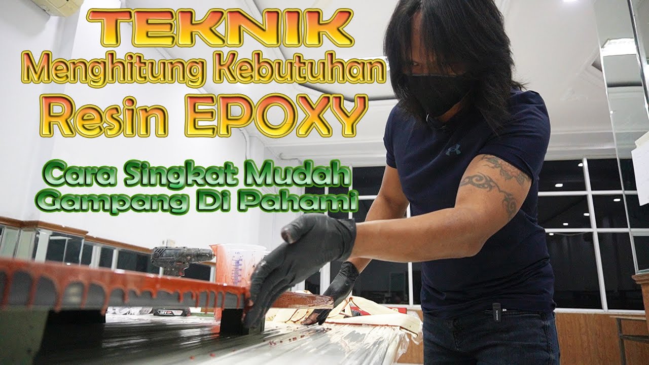 MENGHITUNG KEBUTUHAN RESIN EPOXY PAKE RUMUS. BERPAPUN LUASANYA BISA KETAHUAN.