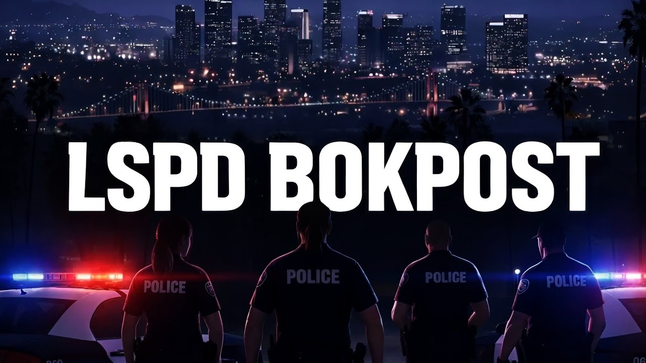 BOKPOST #5 (LSPD) I EightbornV Next
