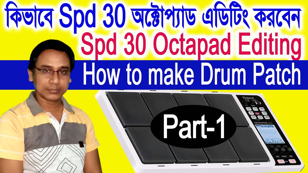 Roland spd 30 octapad Editing. Drum patch in spd 30 octapad. How to make patch in spd 30 octapad.